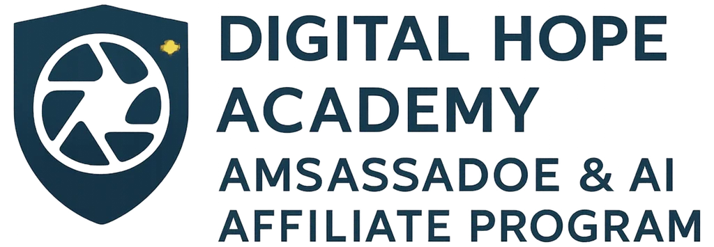 Digital Hope Academy Ambassador & AI Affiliate Program